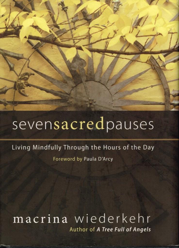 Front book cover - Seven Sacred Pauses by Macrina Wiederkehr.
